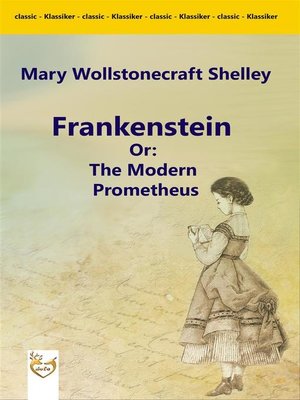 cover image of Frankenstein Or--The Modern Prometheus